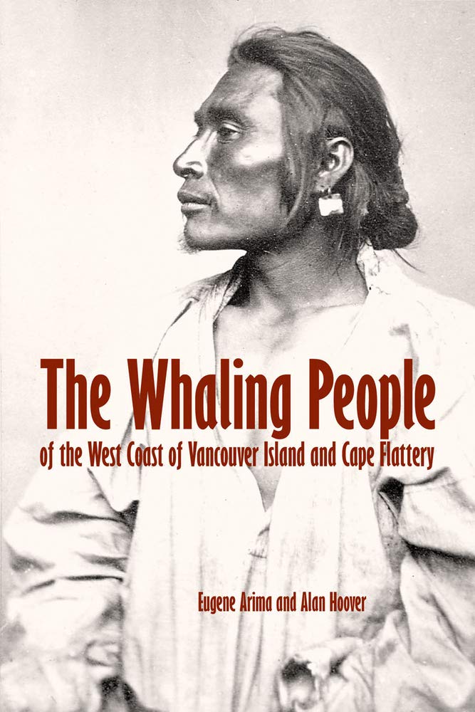 The Whaling People of West Coast of Vancouver Island and Cape Flattery Books