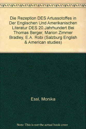 Die Rezeption Des Artussotoffes in Der Englischen Und Amerikanischen Literatur Des 20.Jahrhunderts Bei Thomas Berger, Marion Zimmer Bradley Contemporary literature Books