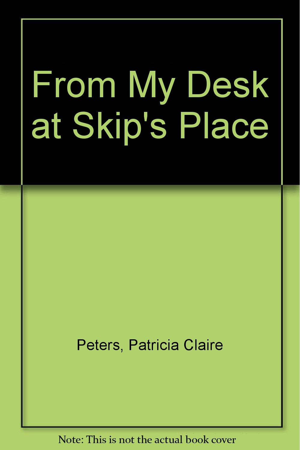 From My Desk at Skip's Place Poetry
