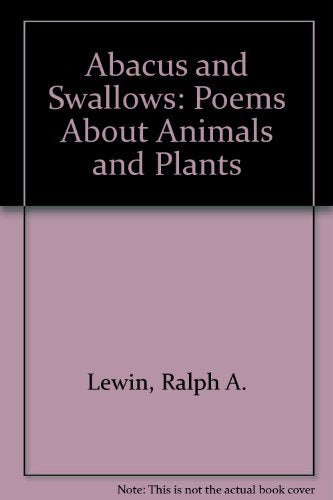 Abacus and Swallows: Poems About Animals and Plants Poetry