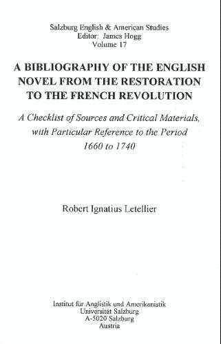 A Bibliography of the English Novel from the Restoration to the French Revolution: A Checklist of Sources and Critical Materials, With Particular re (Salzburg English & American Studies, Band 17) Contemporary literature Books