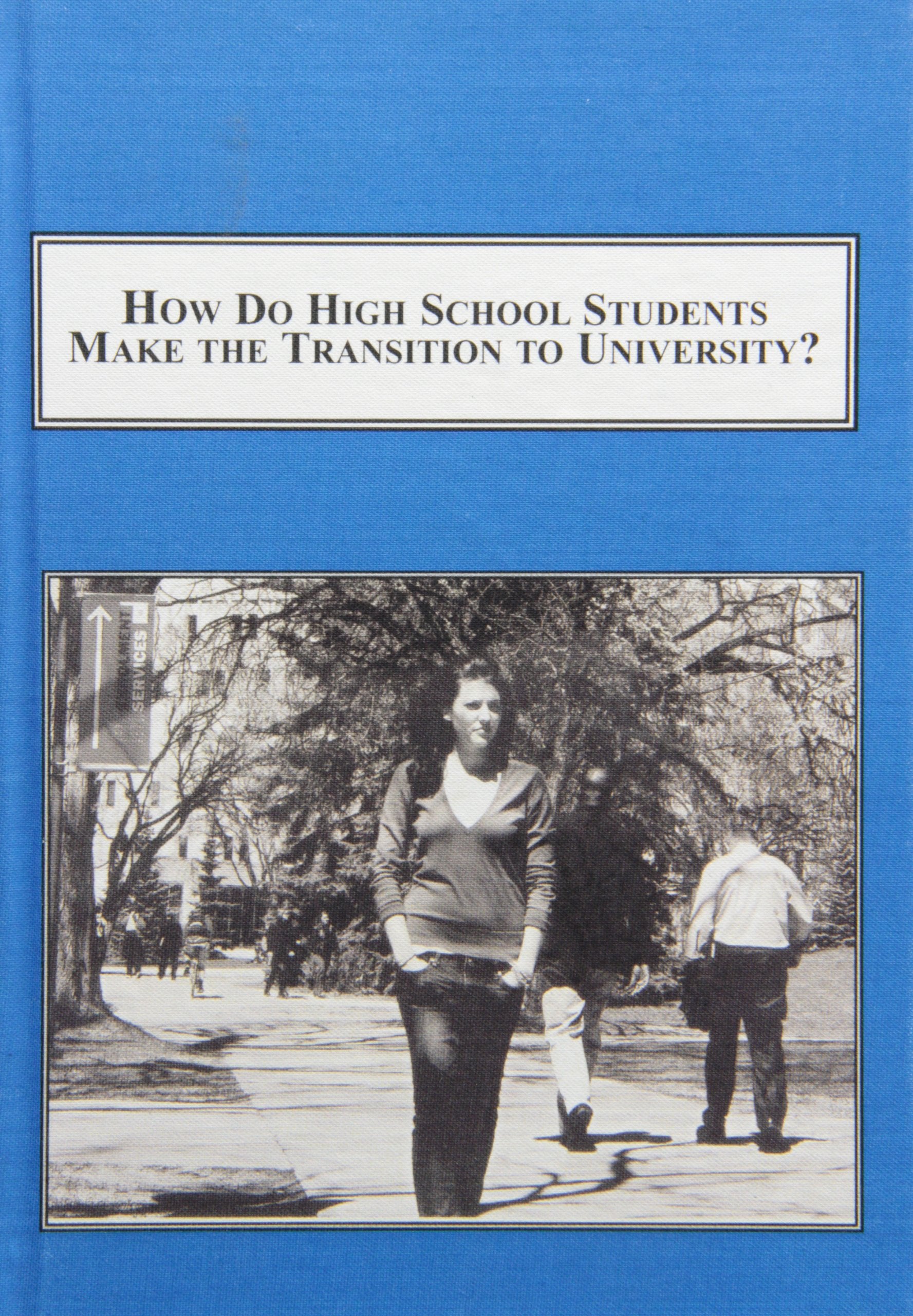 How Do High School Students Make the Transition to University?: Factors Contributing to Success or Failure Education & Training