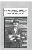 Folk Tales, Tall Tales, Trickster Tales, and Legends of the Supernatural from the Pinelands of New Jersey: Recorded Between 1936 and 1951 and ... by Herbert Halpert Between 1936 and 1951 Books