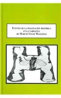 Fuentes De La Imaginacion Historica En La Narra-Tiva De Marcio Veloz Maggiolo: Sources of the Historical Imagination in the Narrative De Quick Marcio Maggiolo Contemporary literature
