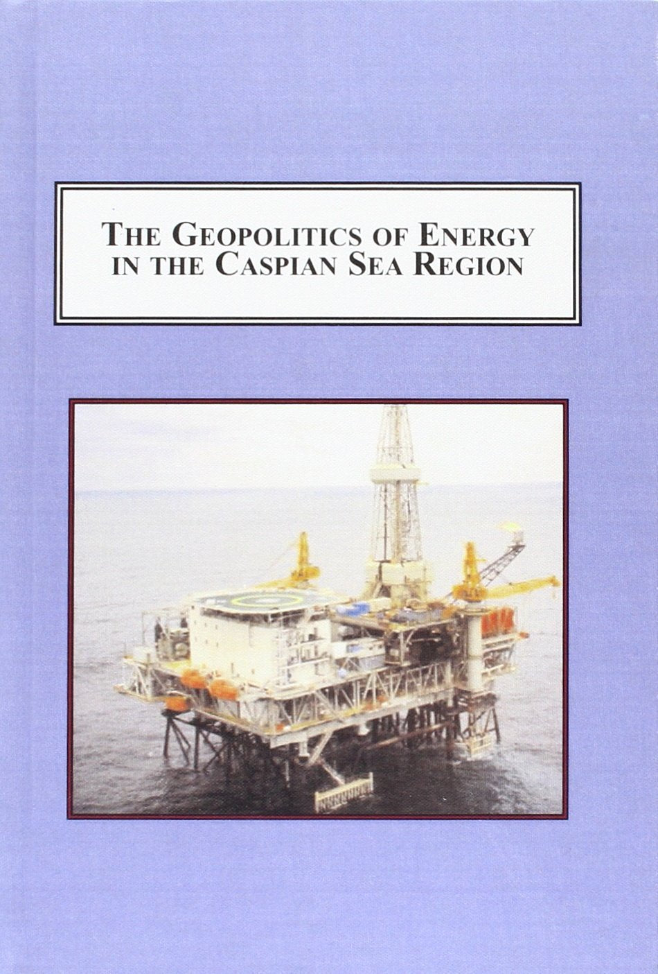 The Geopolitics of Energy in the Caspian Sea Region: The Challenges Faced by Azerbaijan Business, Finance & Career