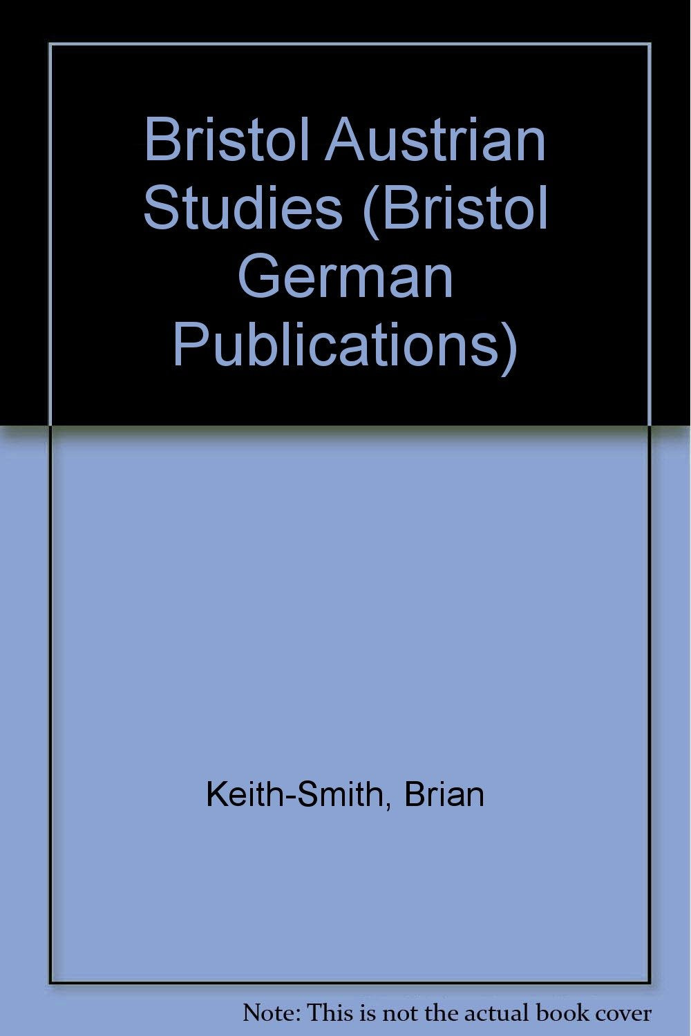 Product Image: Bristol Austrian Studies (Bristol German Publications, Band 2)
