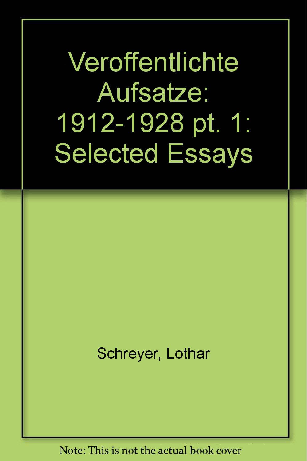 Veroffentlichte Aufsatze: 1912-1928 (Veroffentlichte Aufsatze: Selected Essays) Contemporary literature