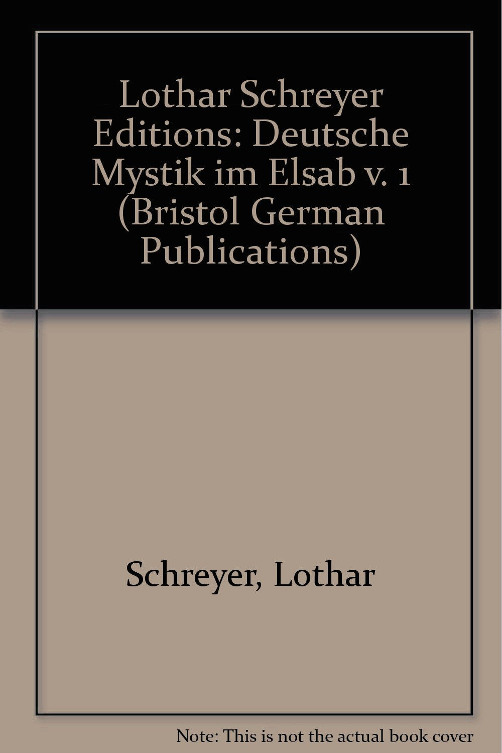 Deutsche Mystik Im Elsass (Bristol German Publications, Band 3) Memories