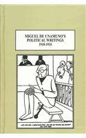 Miguel De Unamuno's Political Writings 1918-1924: War, Dictatorship, and Exile Contemporary literature