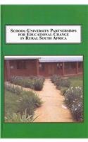 School-University Partnerships for Educational Change in Rural South Africa: Particular Challenges and Practical Cases General education