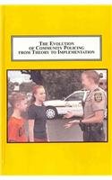 Product Image: The Evolution of Community Policing from Theory to Implementation: A Process Evaluation