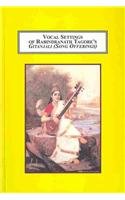 Vocal Settings of Rabindranath Tagore's Gitanjali Song Offerings: Fusing Western Art Song With Indian Mystical Poetry Poetry
