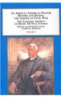 An African American Pastor Before and During the American Civil War: The Literary Archive of Henry McNeal Turner (1) Books