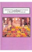 Comparative and Dialectical Lexicon of Variations in Modern Spanish Vocabulary: Tracking Linguistic Differences Across Cultural, National, and Dialectical Boundaries Social Sciences