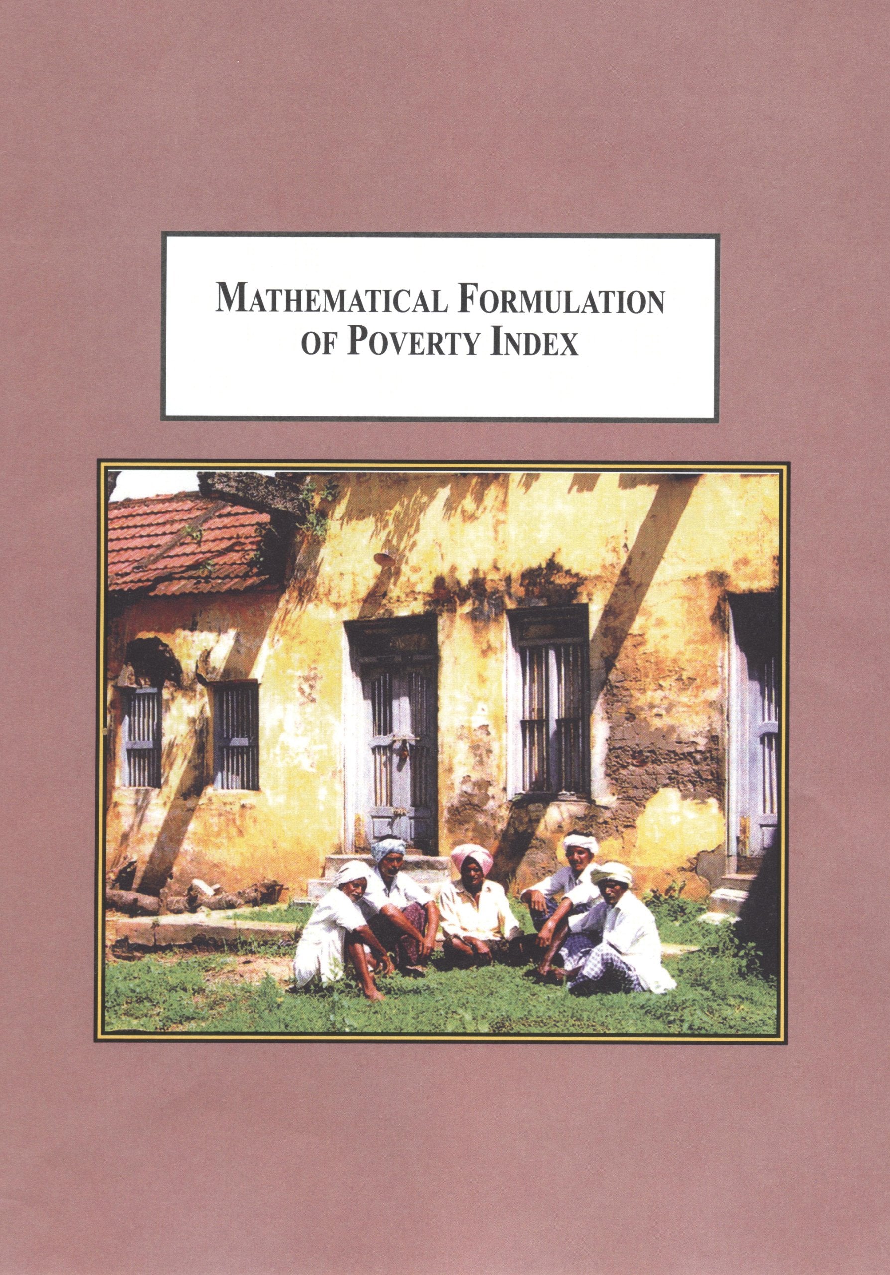 Mathematical Formulation of Poverty Index: How We Measure Poverty in Different Nations Around the World General education