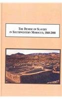 The Demise of Slavery in Southwestern Morocco, 1860-2000: Economic Modernization and the Transformation of Social Hierachy: Economic Modernization and Transformation of Social Hierarchy Social Sciences
