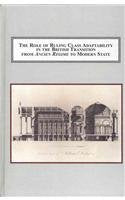 The Role of Ruling Class Adaptability in the British Transition from Ancien Regime to Modern State: The Open Elite of Britain and Ireland from the Middle Ages to the Second World War Politics & History