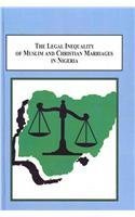 The Legal Inequality of Muslim and Christian Marriages in Nigeria: Constitutionally Established Judicial Discrimination Law
