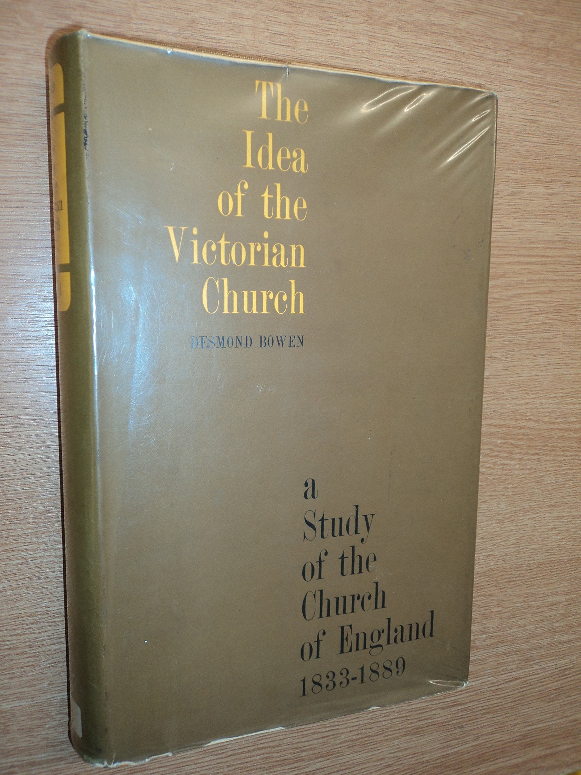 Idea of the Victorian Church: A Study of the Church of England, 1833-1887 Books