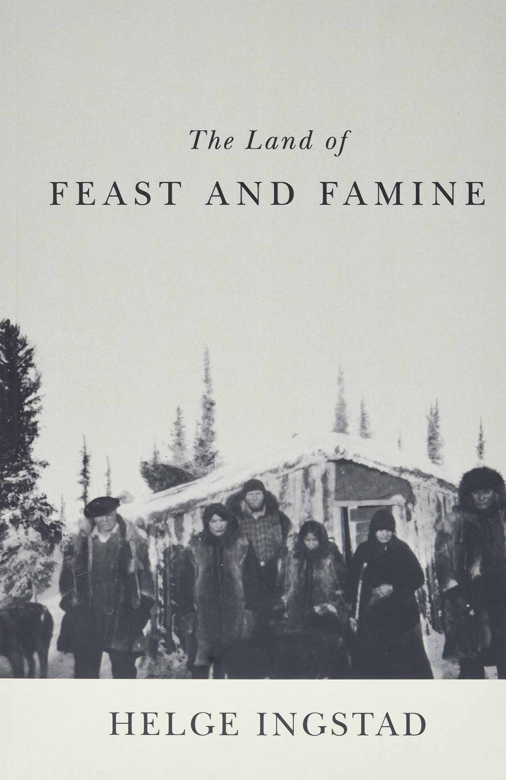 The Land of Feast and Famine book