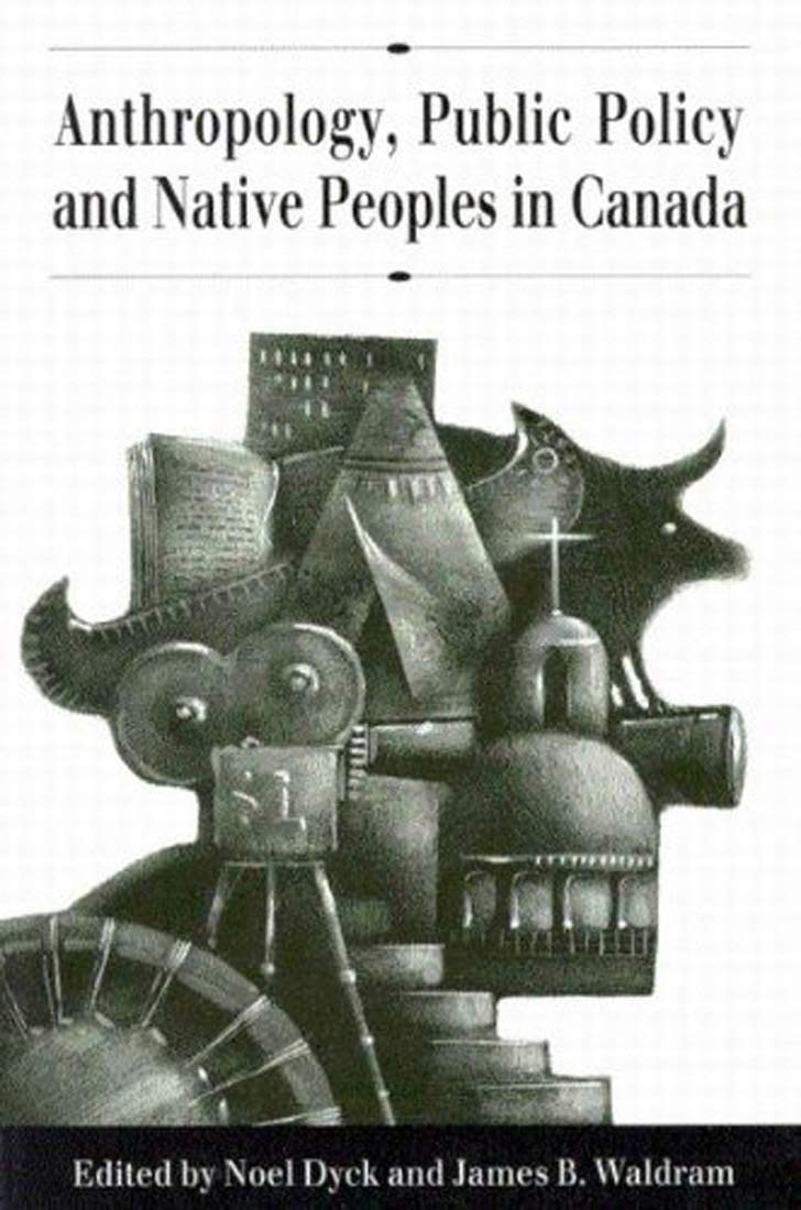 Anthropology, Public Policy, and Native Peoples in Canada Books