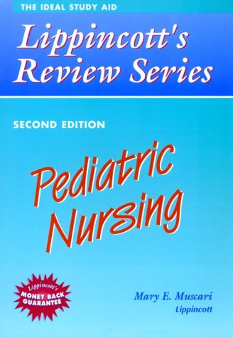 Pediatric Nursing (Lippincott's Review Series) Medicine