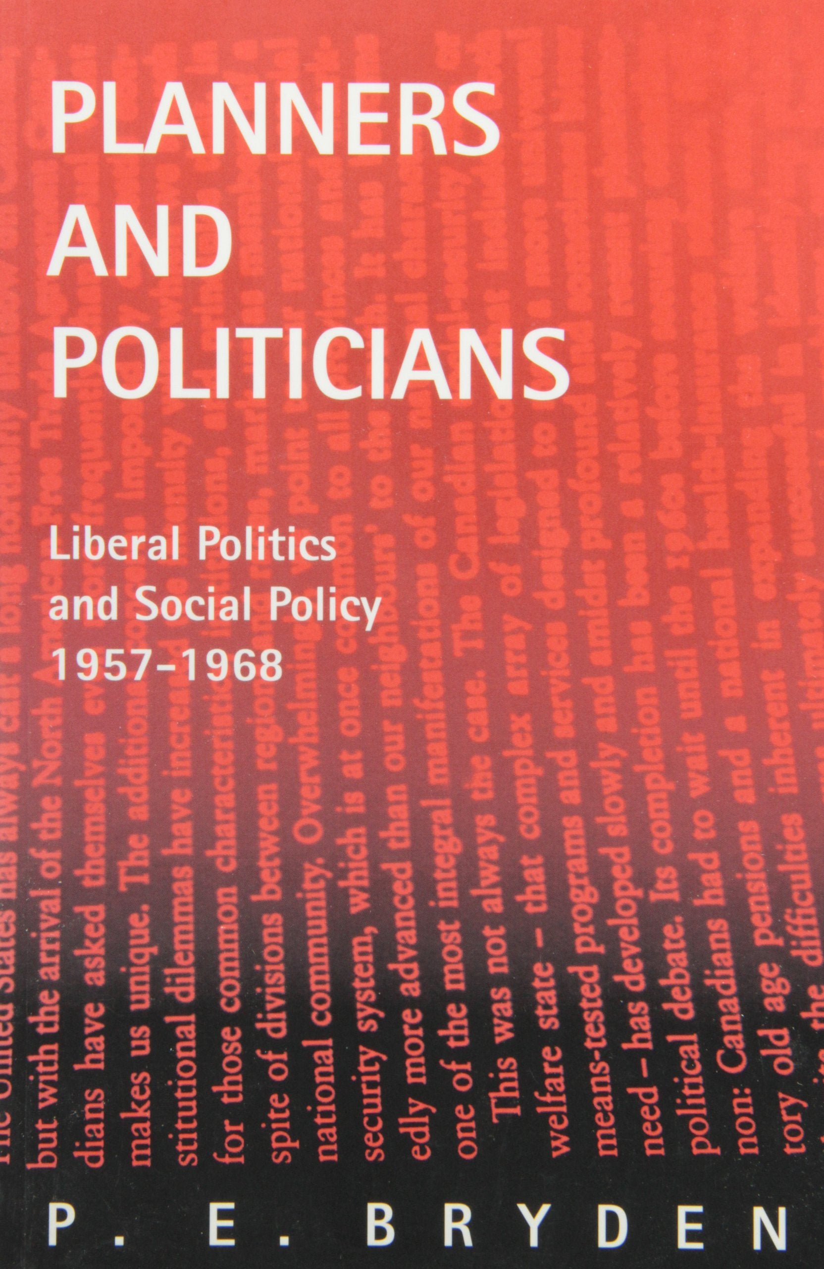 Planners and Politicians: Liberal Politics and Social Policy, 1957-1968 Books