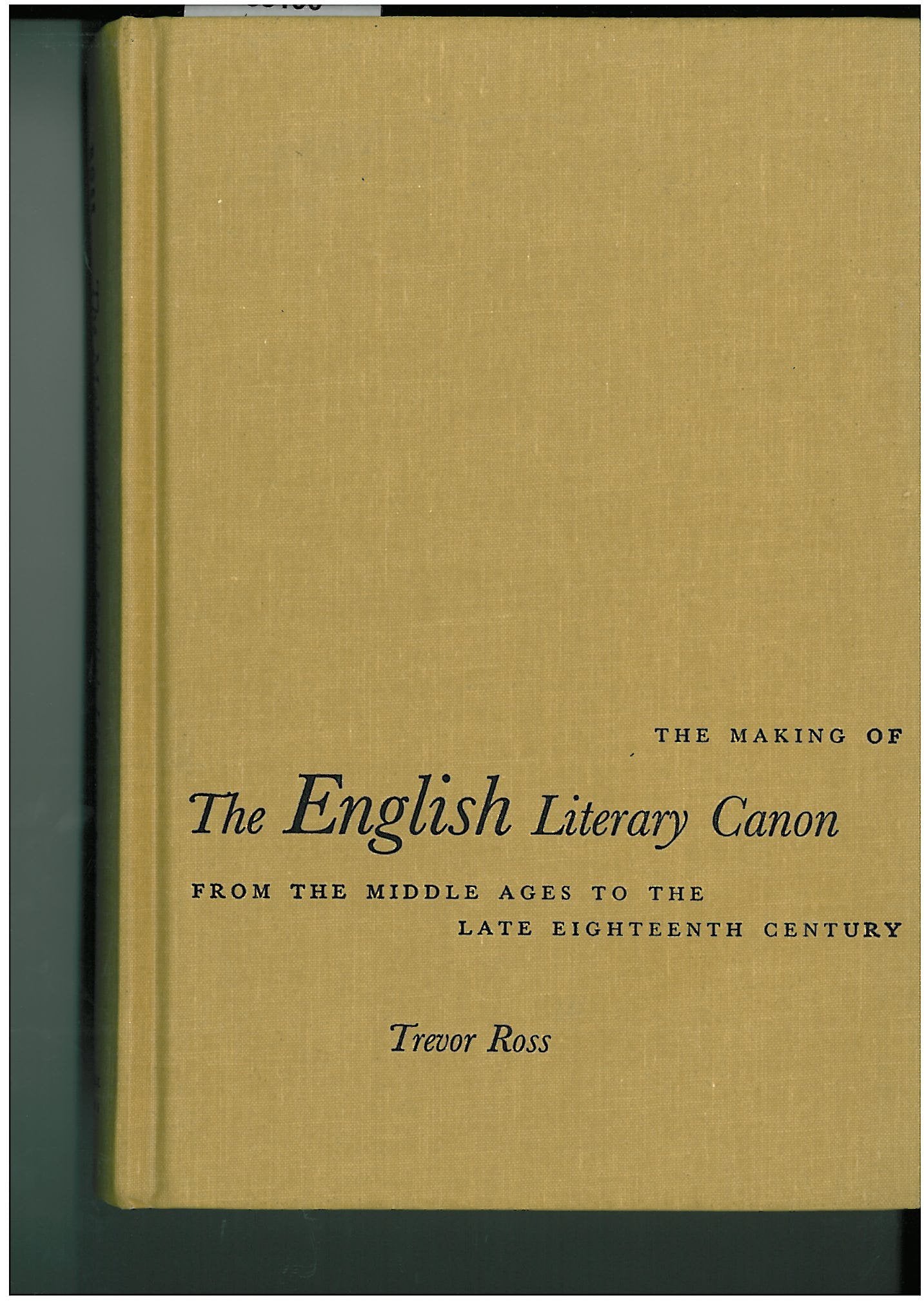 The Making of the English Literary Canon: From the Middle Ages to the Late Eighteenth Century Contemporary literature Books