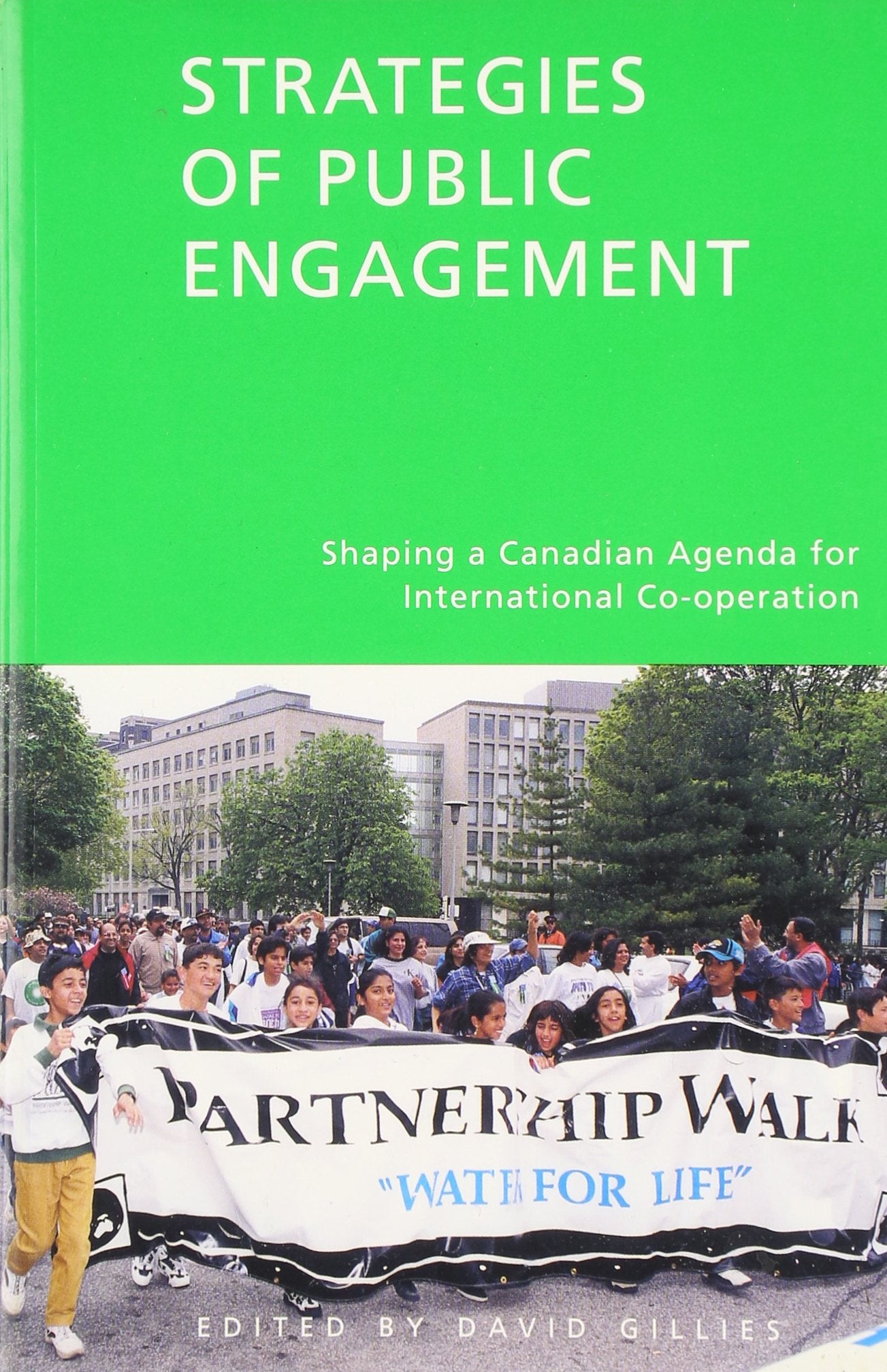 Strategies of Public Engagement: Shaping a Canadian Agenda for International Co-operation Business, Finance & Career