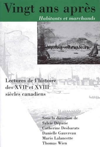 Vingt ans apres, Habitants et marchands: Lectures de l'histoire des XVIIe et XVIIIe siecles canadiens (Studies on the History of Quebec, Band 8) Film, Art & Culture