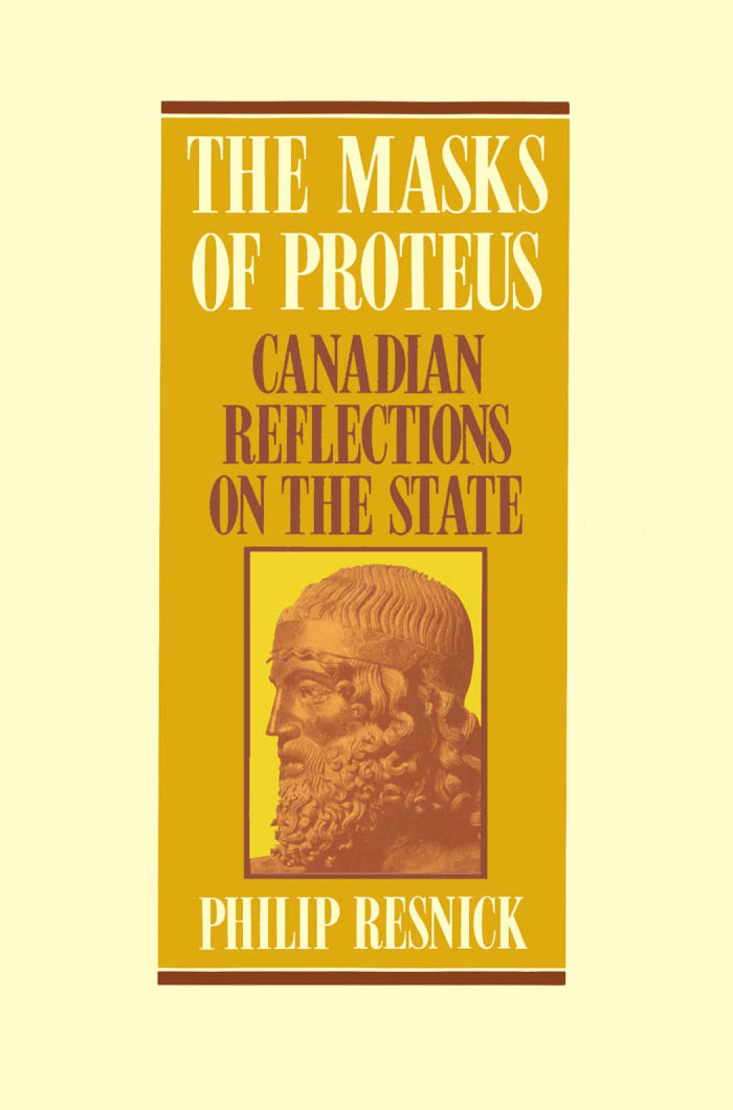 The Masks of Proteus: Canadian Reflections on the State Business, Finance & Career