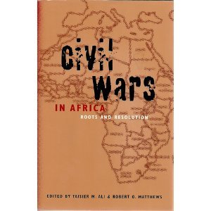 Civil Wars in Africa: Roots and Resolution Politics & History