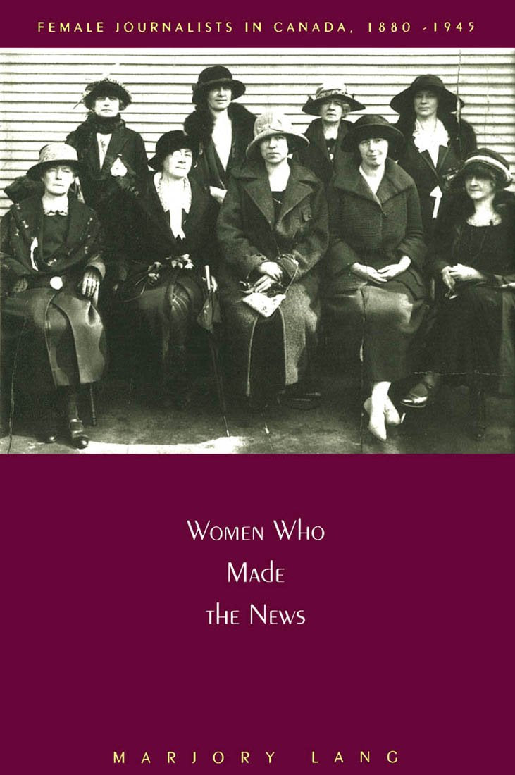 Lang, M: Women Who Made the News Media & Communication