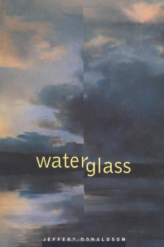 Waterglass: Volume 1 (Hugh Maclennan Poetry Series) Social Sciences