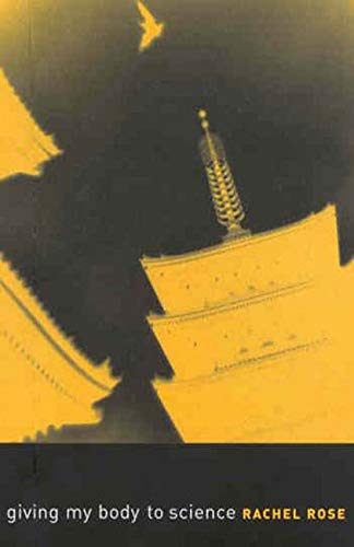 Giving My Body to Science (Hugh Maclennan Poetry Series, Band 4) Social Sciences