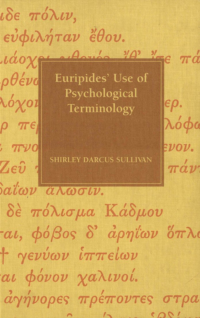 Euripides' Use of Psychological Terminology Drama