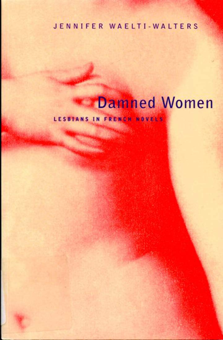 Damned Women: Lesbians in French Novel Books