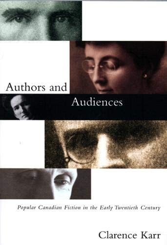 Authors and Audiences: Popular Canadian Fiction in the Early Twentieth Century Contemporary literature