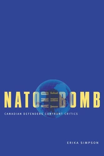 NATO and the Bomb: Canadian Defenders Confront Critics Social Sciences