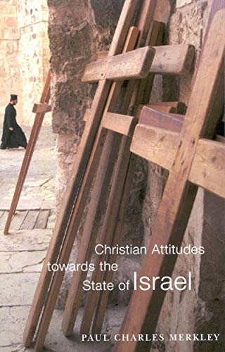 Christian Attitudes towards the State of Israel (McGill-Queen's Studies in the History of Religion) Religion & Esotericism