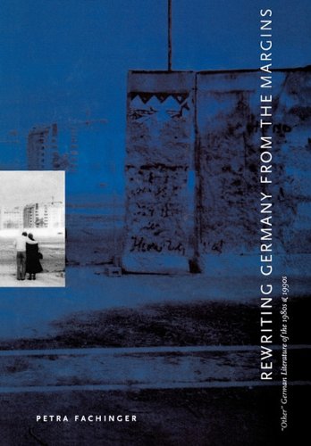 Rewriting Germany from the Margins: Other German Literature of the 1980s and 1990s Books