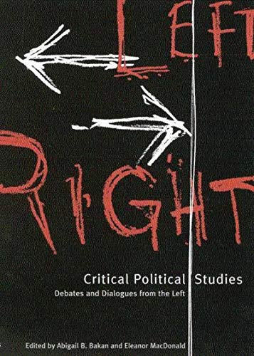 Critical Political Studies: Debates and Dialogues from the Left Social Sciences