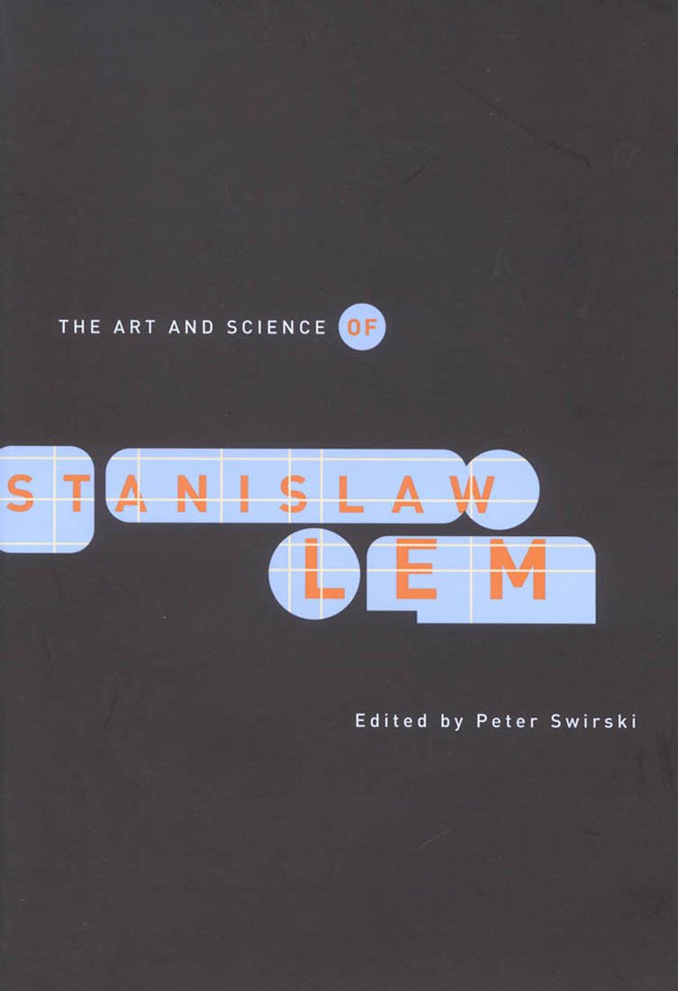 The Art and Science of Stanislaw Lem Contemporary literature