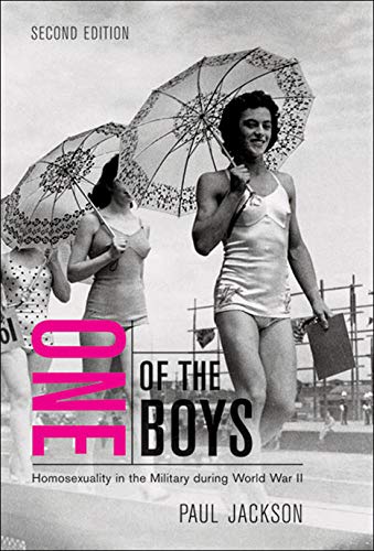 One of the Boys: Homosexuality in the Military during World War II, Second Edition Books