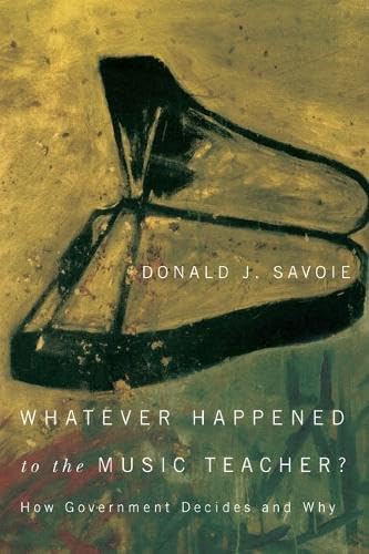 Whatever Happened to the Music Teacher?: How Government Decides and Why Social Sciences