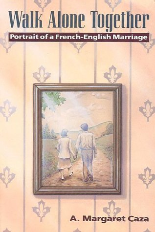Walk Alone Together: Portrait of a French-English Marriage Inspiring women Books