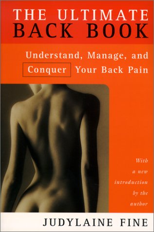 The Ultimate Back Book: Understand, Manage, and Conquer Your Back Pain Medicine