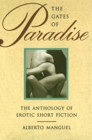 Gates of Paradise: The Antholgoy of Erotic Short Fiction Eroticism