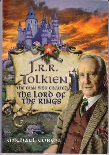 J.R.R. TOLKIEN - THE MAN WHO CREATED THE LORD OF THE RINGS Books