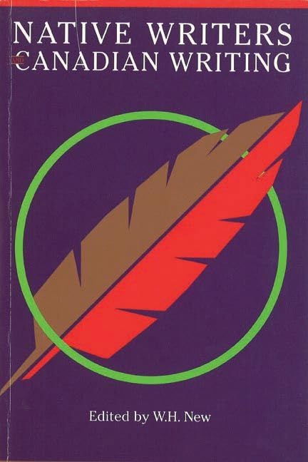 Native Writers and Canadian Writing: Canadian Literature : Special Issue Contemporary literature